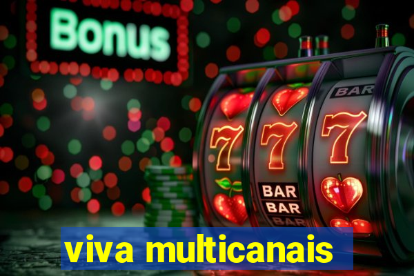 viva multicanais